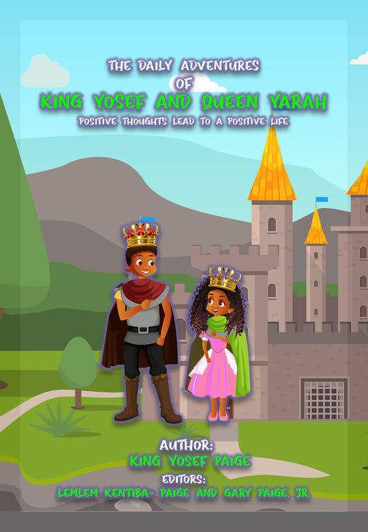 The Daily Adventures of King Yosef and Queen Yarah